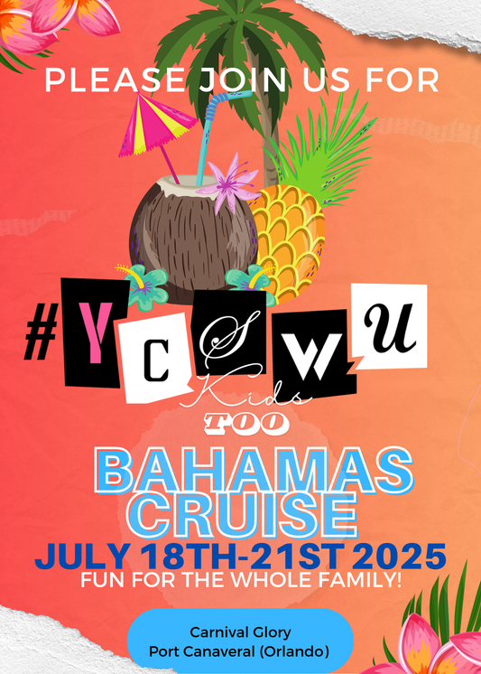 #YCSWU - Kids Too! - Bahamas Cruise