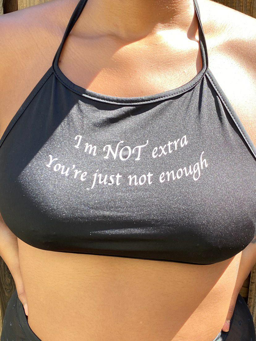 I'm NOT extra Crop Top
