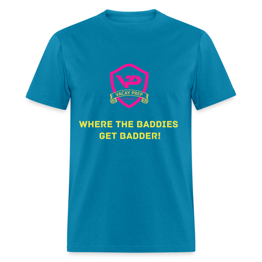 Getting Badder - turquoise